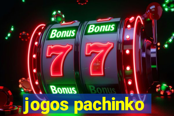 jogos pachinko